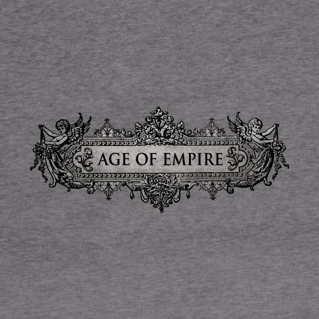 AGE OF EMPIRE by theanomalius_merch